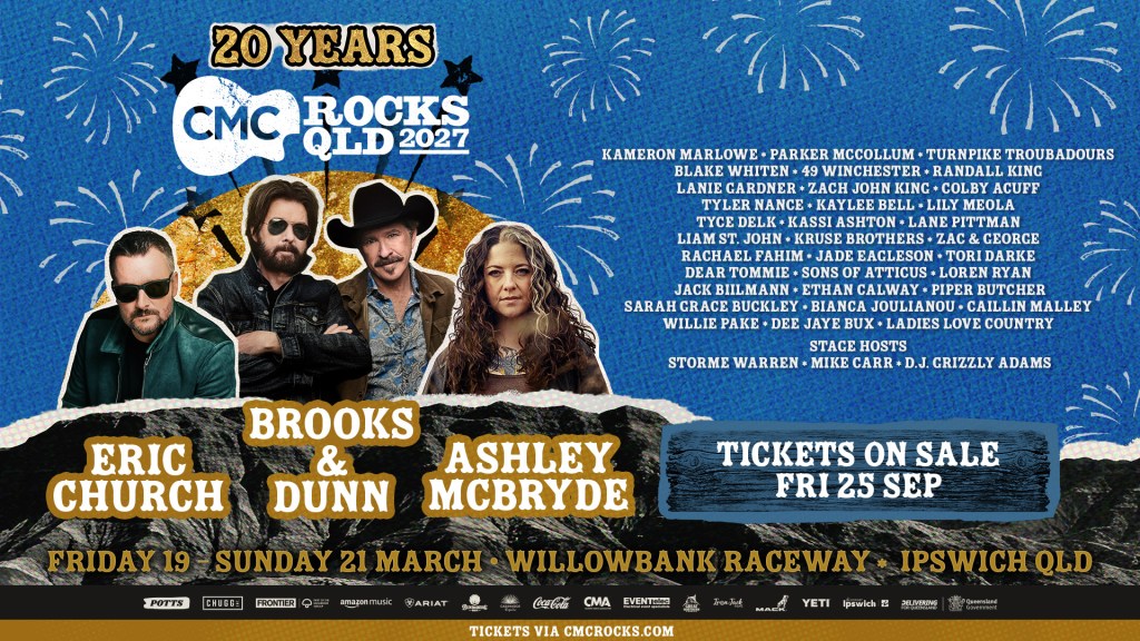 Promotional poster for CMC Rocks QLD 2027, celebrating 20 years, featuring artists Eric Church, Brooks & Dunn, and Ashley McBryde. Event details include dates March 19-21 at Willowbank Raceway, Ipswich, QLD, with ticket sales starting September 25.